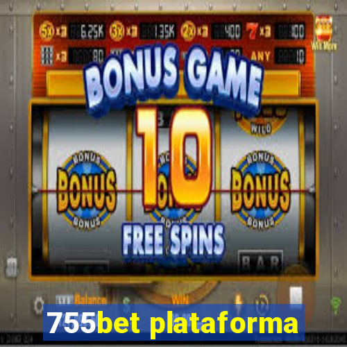 755bet plataforma